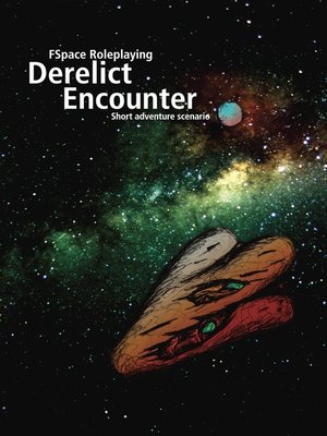 cover image of FSpace Roleplaying Derelict Encounter v2